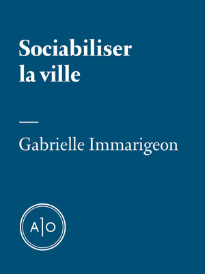 cover image of Sociabiliser la ville